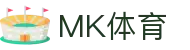 MK体育(mksports)官方网站-精彩体育赛事尽在MKSPORTS